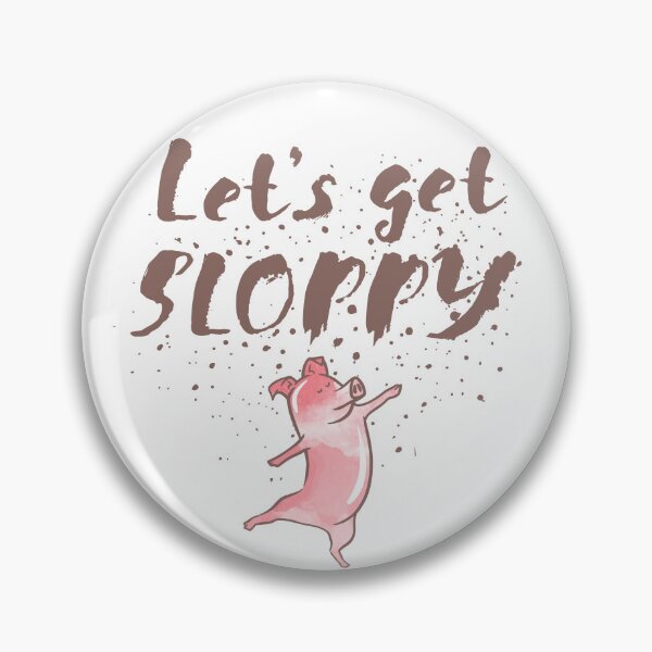 Item preview, Let's Get Sloppy (Dancing Pig) designed and sold by HouseholdRetro.