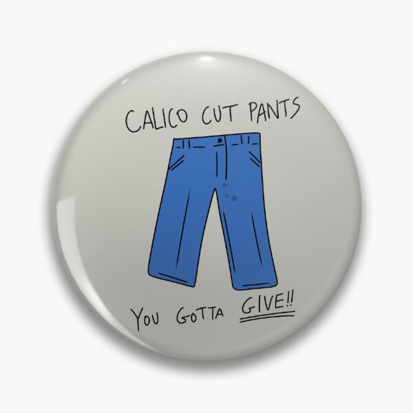 Item preview, Calico Cut Pants designed and sold by thebcarts.