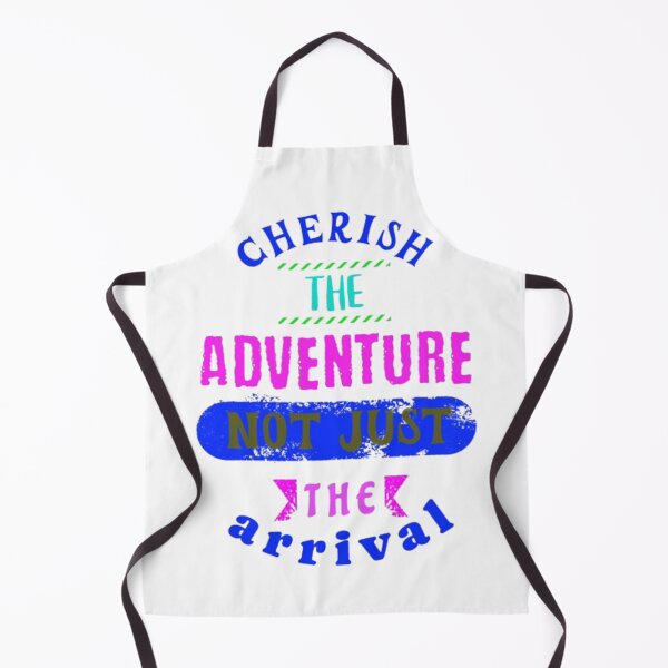 Item preview, cherish the adventure not just the arrival designed and sold by jonmobo.