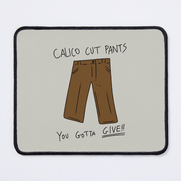 Item preview, Calico Cut Pants designed and sold by thebcarts.