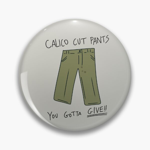 Item preview, Calico Cut Pants designed and sold by thebcarts.