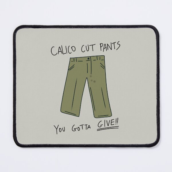 Item preview, Calico Cut Pants designed and sold by thebcarts.