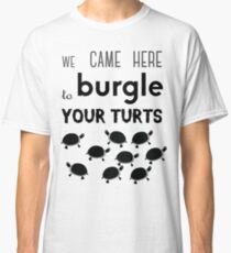 your turts Classic T-Shirt