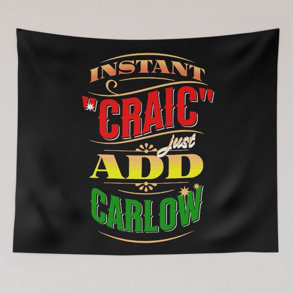 Item preview, Instant Craic Just Add Carlow designed and sold by OliDesigns.