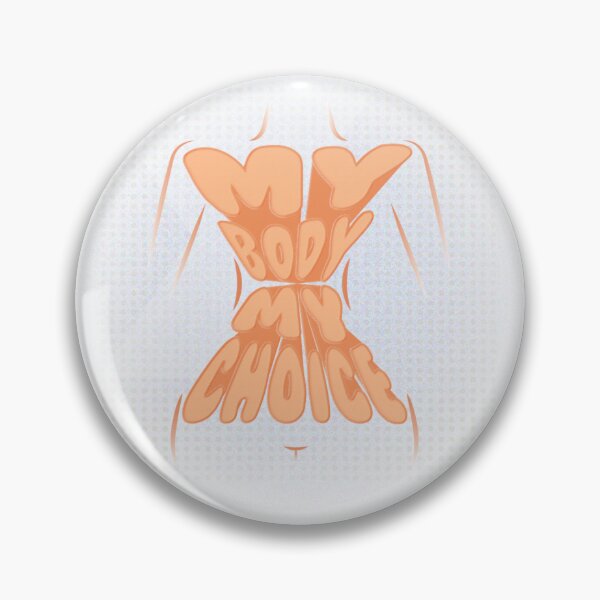 Item preview, My Body, My Choice designed and sold by GeoBods.