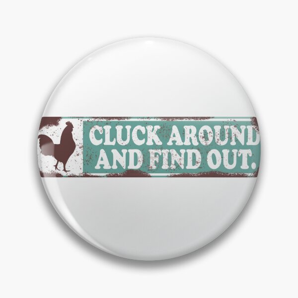 Item preview, Cluck around and find out Funny Chicken Coop Sign designed and sold by faridman.