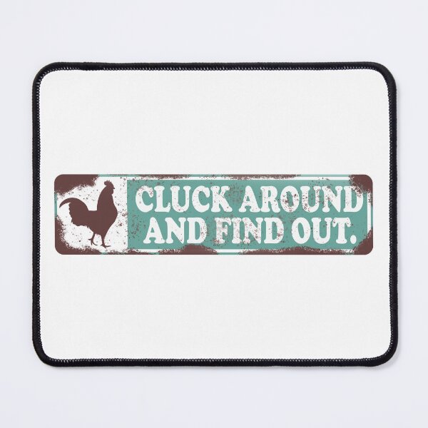 Item preview, Cluck around and find out Funny Chicken Coop Sign designed and sold by faridman.