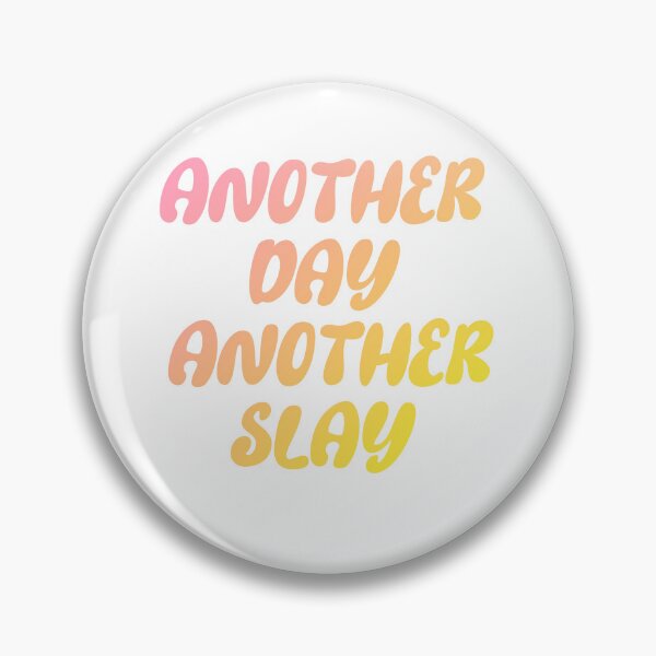 Item preview, Another day another slay designed and sold by DOPANDA ..
