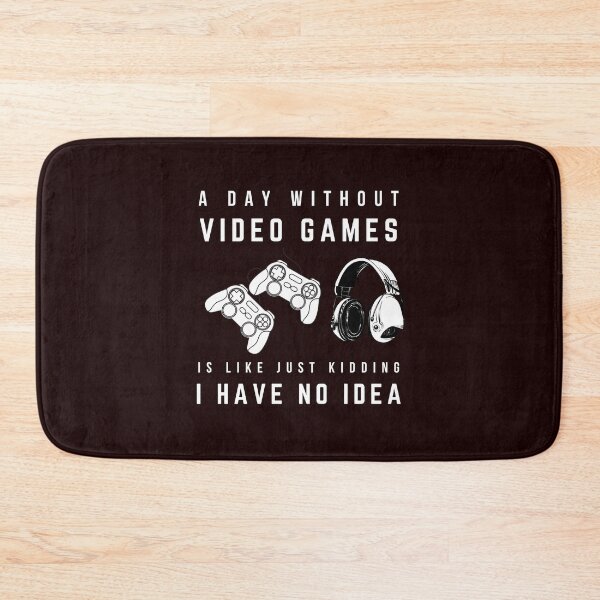 Item preview,  A day without games is like trying to navigate a maze on video, it's like joking, I have no idea. designed and sold by Studio-wzory.