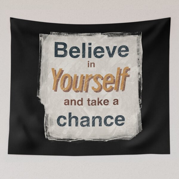 Item preview, Believe in Yourself and Take a Chance designed and sold by dreamlara.