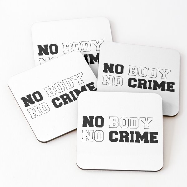Item preview, no body no crime designed and sold by TshirtTalkYou.