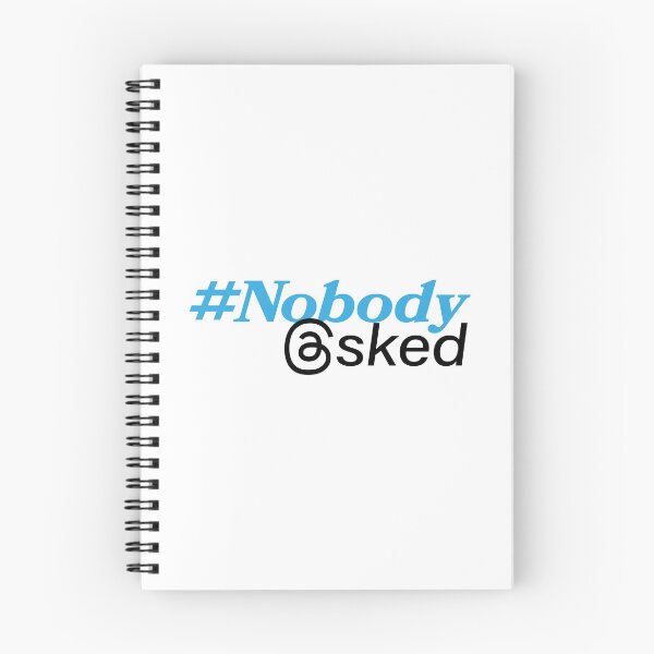 Item preview, Nobody Asked designed and sold by itsrozk.