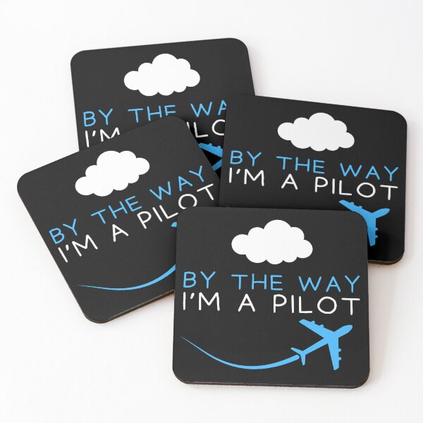 Item preview, By the way i'm a pilot designed and sold by Gilpro Designs.