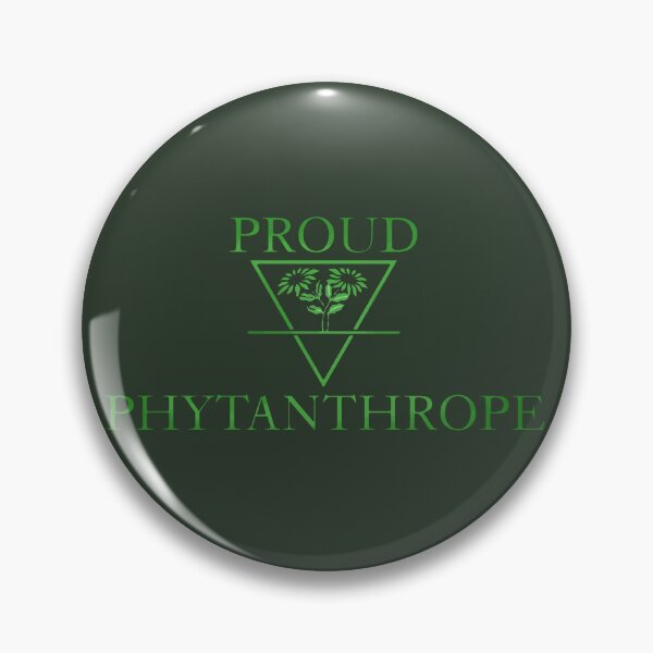 Item preview, Proud phytanthrope designed and sold by MothJasper.