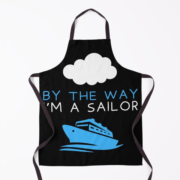 Item preview, By the way i'm a sailor designed and sold by Gilpro Designs.