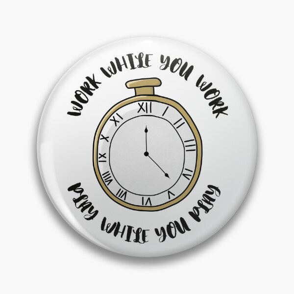 Item preview, Work and Play All The Time designed and sold by Quote Gallery.