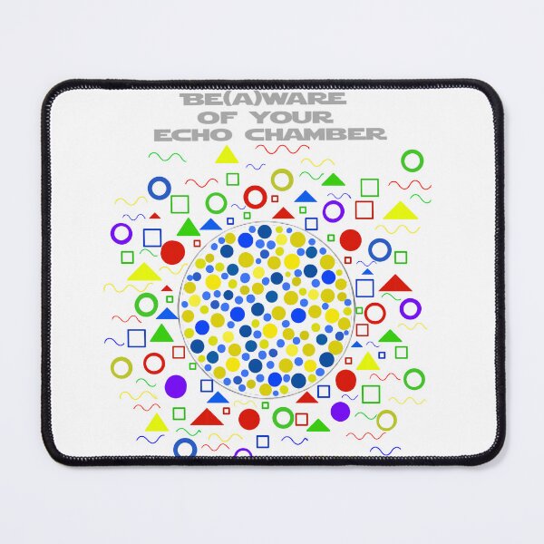 Item preview, Beware of Your Echo Chamber designed and sold by ArtAndBliss.