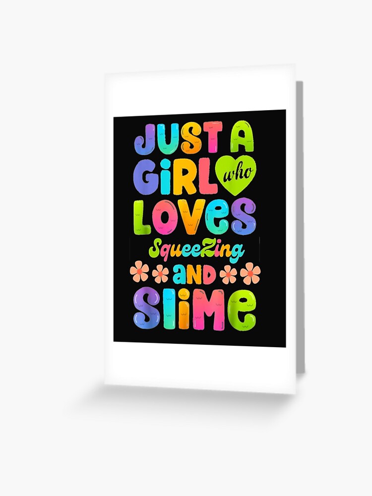 Just A Girl Who Loves Slime T-Shirt Funny Gift For Girls