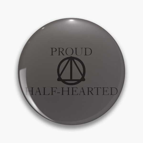 Item preview, Proud Half-hearted designed and sold by MothJasper.