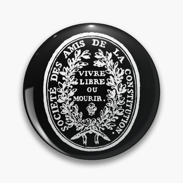 Item preview, Jacobins Club Seal Live Free or Die French Revolution Leader Robespierre  designed and sold by fomodesigns.