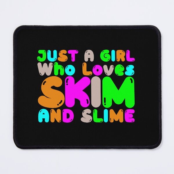 Item preview, Just A Girl Who Loves Skim & Slime: Cute Graphic Design designed and sold by F-SADESIGN.