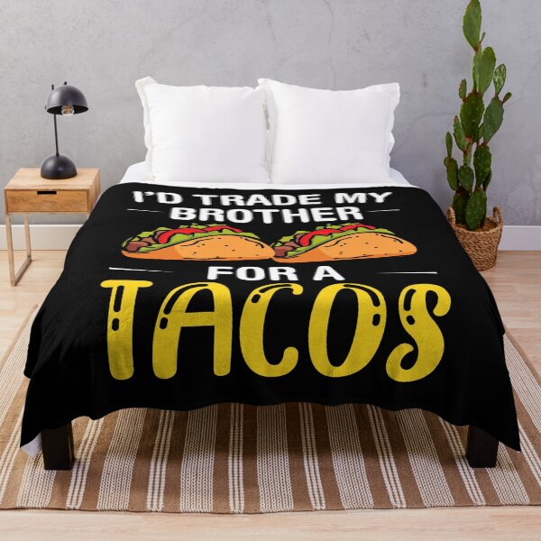 Item preview, I'd Trade My Brother for a Tacos, Funny 5 mayo Humor Sibling designed and sold by PrintOfi.