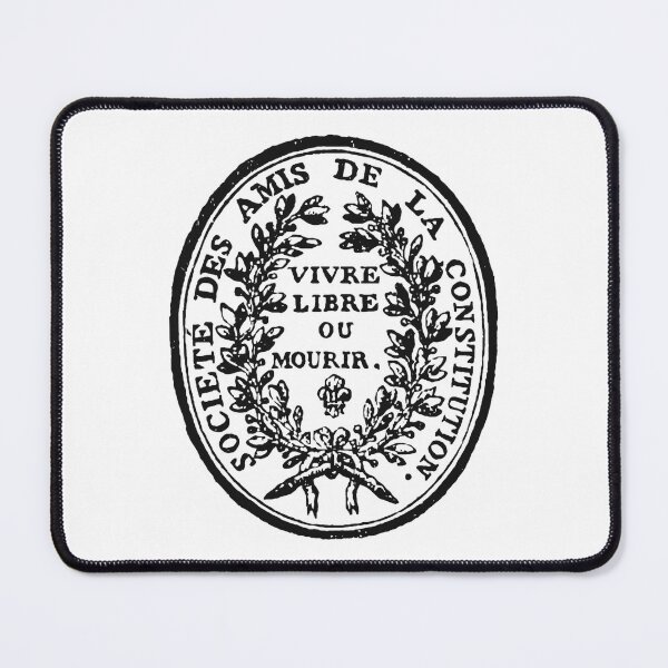Item preview, Robespierre Jacobins Club Seal Live Free or Die Motto ( French Revolution ) designed and sold by fomodesigns.