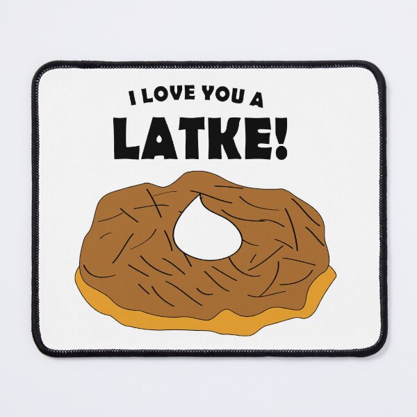 Item preview, I love you a Latke! designed and sold by DickinsonDesign.