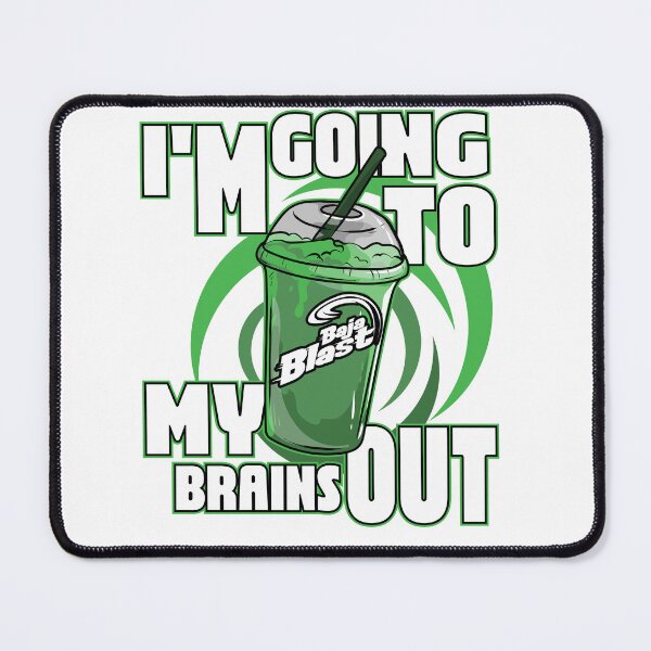 Item preview, I’m Going To Baja Blast My Brains Out designed and sold by kodae.