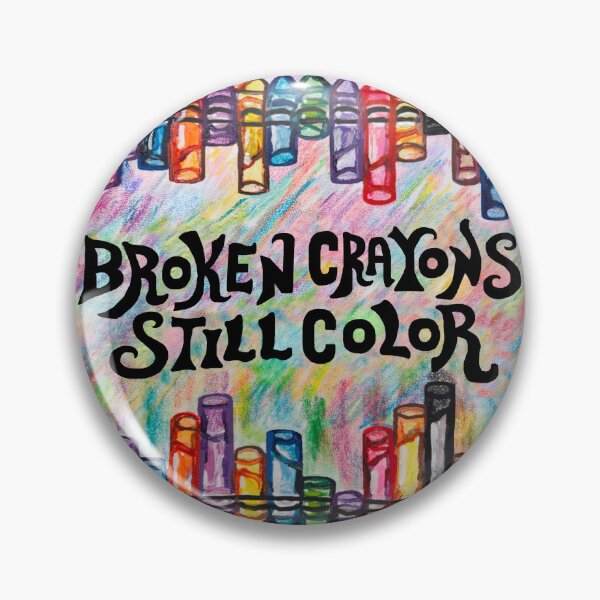 Item preview, Broken Crayons Still Color designed and sold by Deborah Camp.