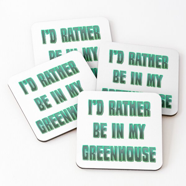 Item preview, I’d rather be in my Greenhouse designed and sold by DaveDanchuk.