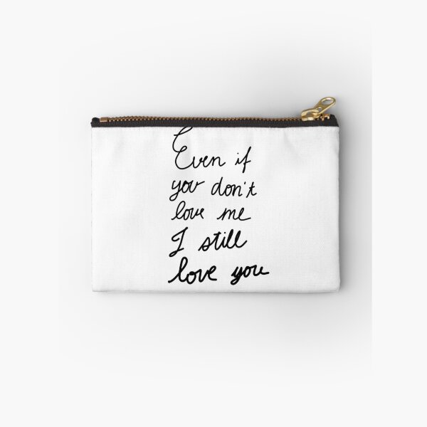 Item preview, Even if you donot love me i still love you designed and sold by lukked.