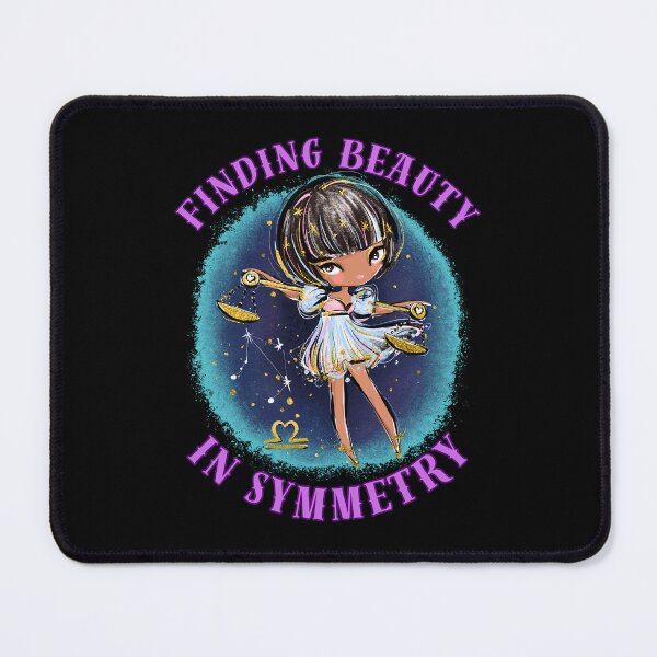 Item preview, Finding Beauty In Symmetry. libra september designed and sold by ZodiacWonders.