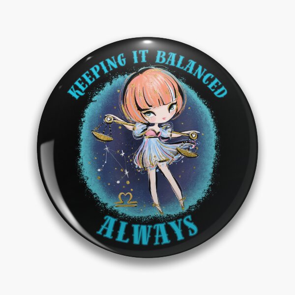 Item preview, Keeping It Balanced, Always. libra birthday designed and sold by ZodiacWonders.