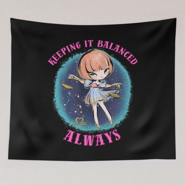 Item preview, Keeping It Balanced, Always. libra zodiac sign designed and sold by ZodiacWonders.