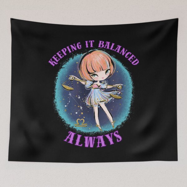 Item preview, Keeping It Balanced, Always. libra season designed and sold by ZodiacWonders.