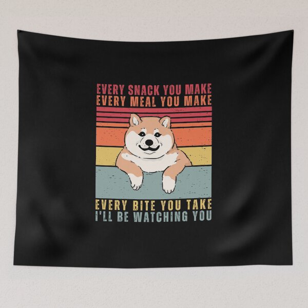 Item preview, Funny Shiba Dog Lover - Every Snack You Make, Every Meal You Bake, Every Bite You Take, I ll Be Watching You designed and sold by patternjp.