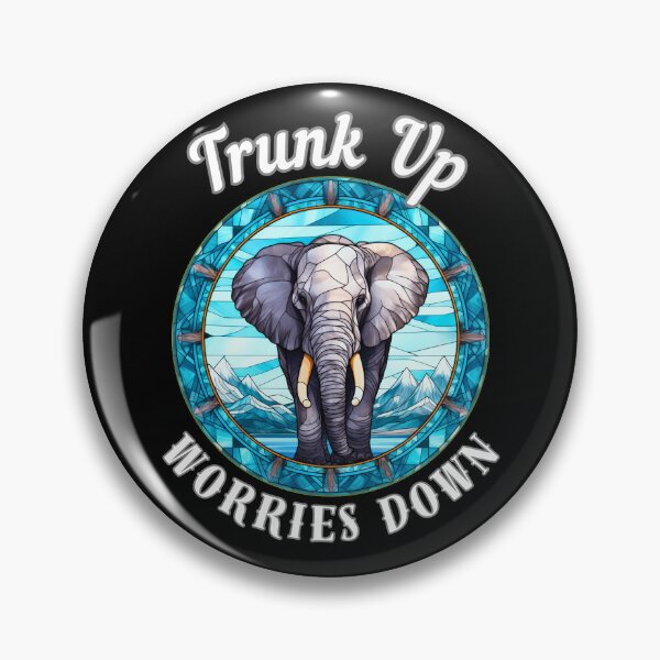 Item preview, Trunk Up, Worries Down designed and sold by ElephantVibes.