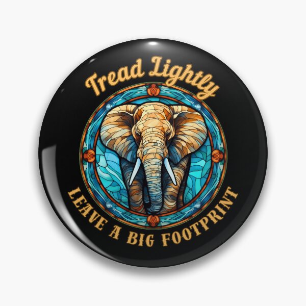 Item preview, Tread Lightly, Leave A Big Footprint. elephant lover designed and sold by ElephantVibes.