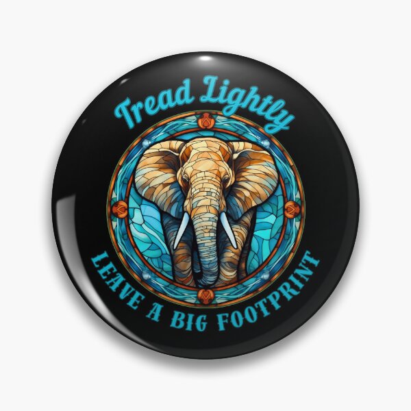 Item preview, Tread Lightly, Leave A Big Footprint. funny elephant designed and sold by ElephantVibes.
