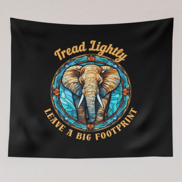 Item preview, Tread Lightly, Leave A Big Footprint. elephant lover designed and sold by ElephantVibes.
