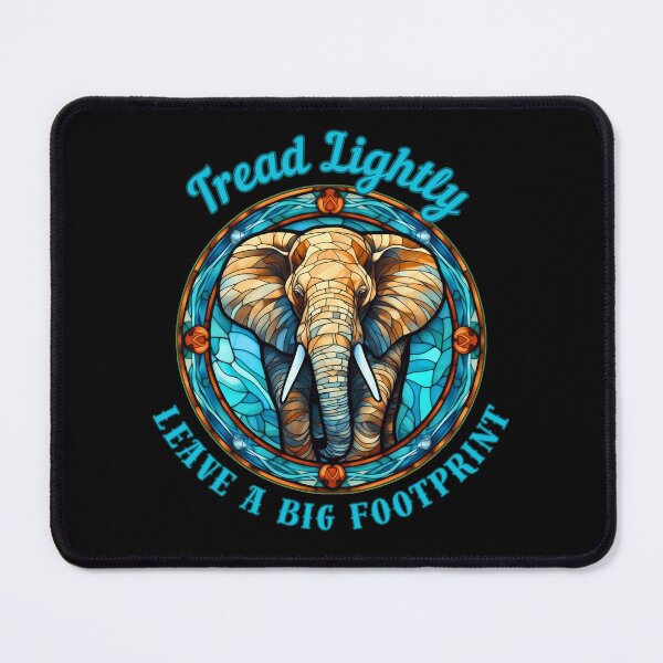 Item preview, Tread Lightly, Leave A Big Footprint. funny elephant designed and sold by ElephantVibes.