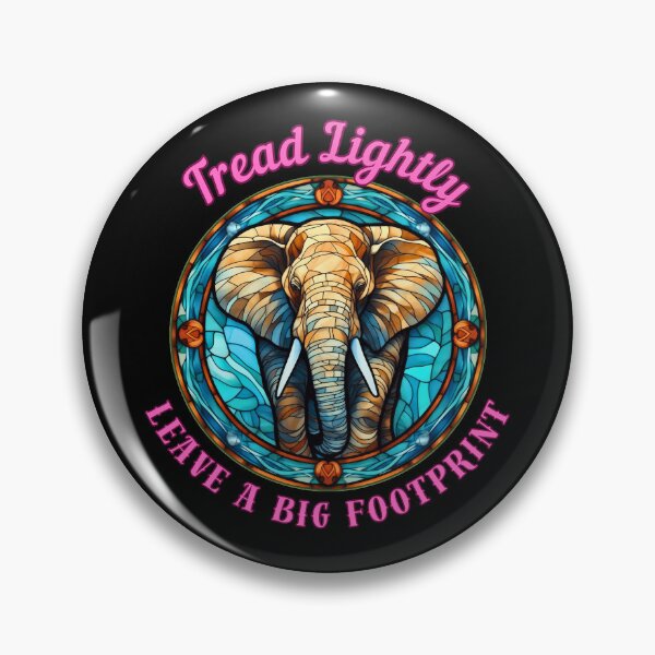 Item preview, Tread Lightly, Leave A Big Footprint. elephant head designed and sold by ElephantVibes.