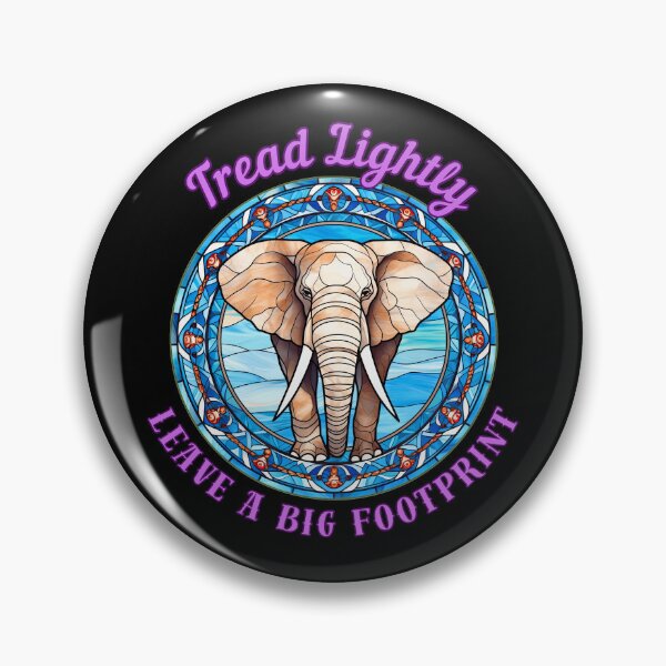 Item preview, Tread Lightly, Leave A Big Footprint. elephant quote designed and sold by ElephantVibes.