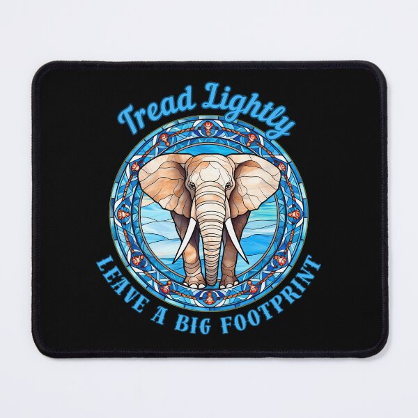 Item preview, Tread Lightly, Leave A Big Footprint. african elephant designed and sold by ElephantVibes.