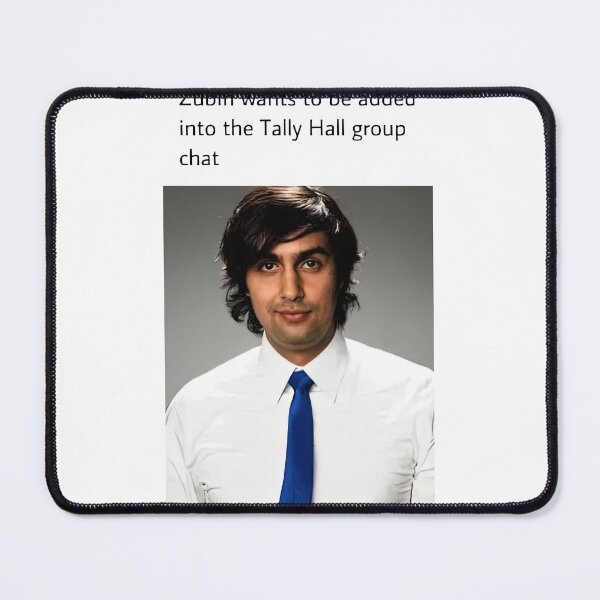 Item preview, zubin wants to be added in to the tally hall group chat designed and sold by umilukur.