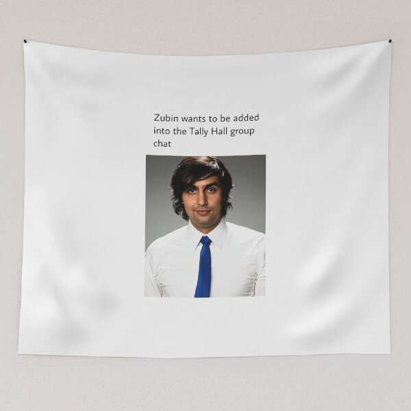 Item preview, zubin wants to be added in to the tally hall group chat designed and sold by umilukur.