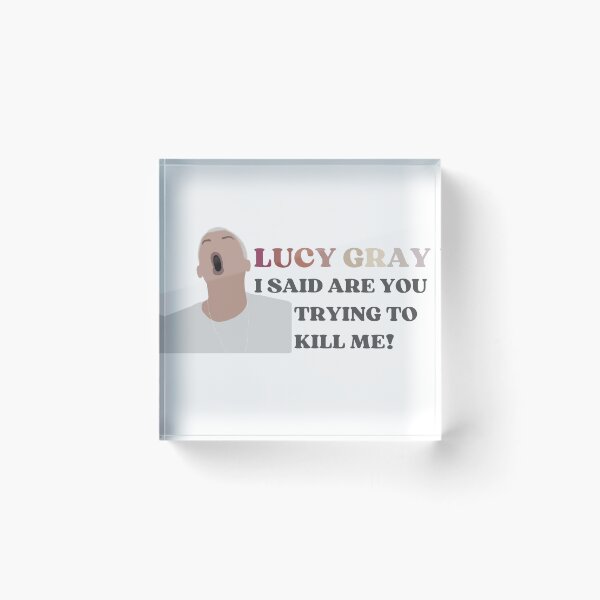 Item preview, "Lucy Gray, I said are you trying to kill me!" - Snow's Paranoia in songbirds and snakes, TBOSAS designed and sold by DesignByAvery.