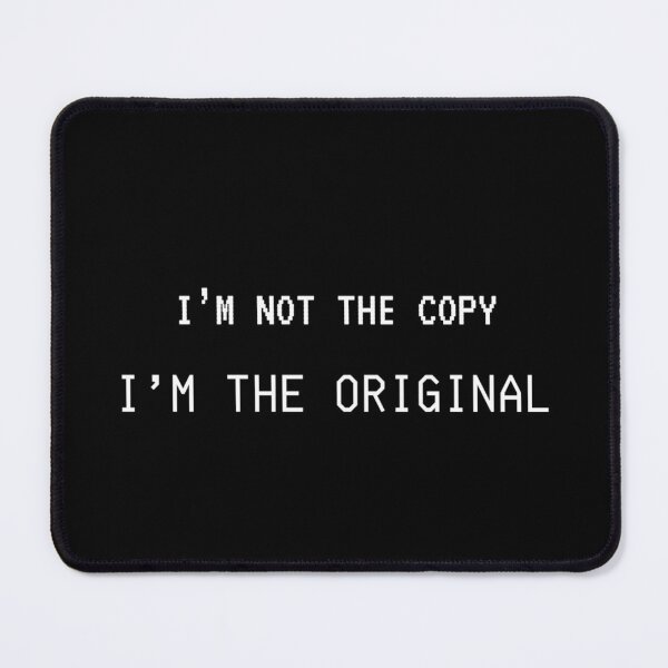Item preview, I'm not the copy I'm the Original designed and sold by xXOmega121Xx.