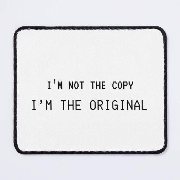 Item preview, I'm not the copy I'm the Original designed and sold by xXOmega121Xx.